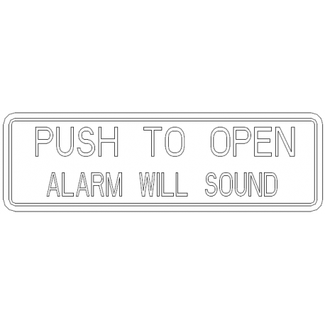 Detex 101802 101802-4 Peel & Stick Door Sign "Push To Open - Alarm Will Sound"
