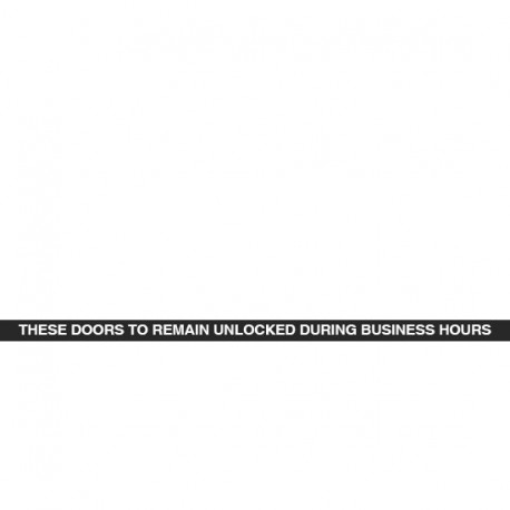 Cal-Royal TDUW8 These Doors to Remain Unlocked During Business Hours Sign White on Black