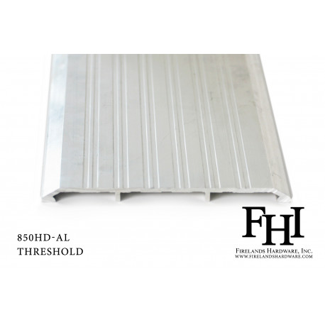 FHI 850 Heavy Duty Aluminum Threshold W/ Mill Finish