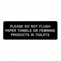  ALPSGN-B-4 Please Do Not Flush Paper Towels or Feminine Products in Toilets Sign