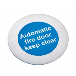 Modric 8447S 50mm 'Automatic Fire Door Keep Clear Disc' Sign, Satin Stainless Steel