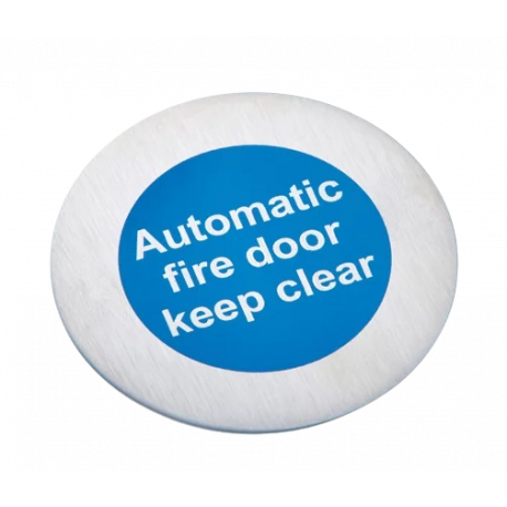 Modric 8447S 50mm 'Automatic Fire Door Keep Clear Disc' Sign, Satin Stainless Steel