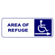 Alpha Communication SN-P42R White Plastic with Blue letter Area Of Refuge Sign
